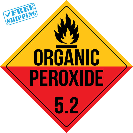 Placard Sign - ORGANIC PEROXIDE 5.2 - 10X10” - Pack of 25 units - warehouse supplies